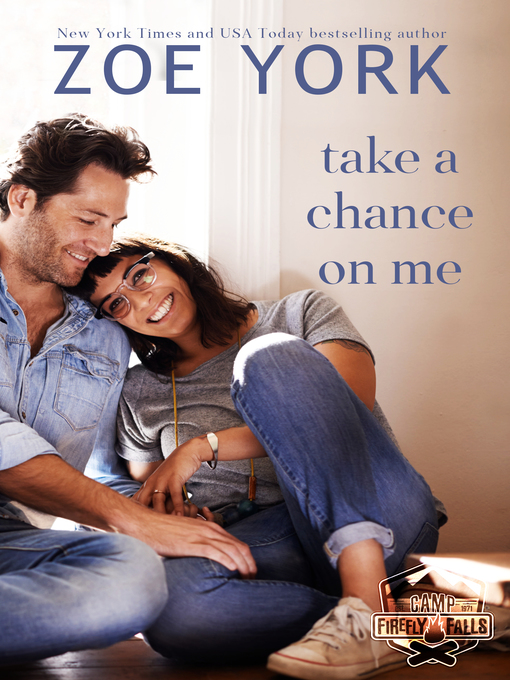 Title details for Take a Chance on Me by Zoe York - Available